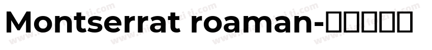 Montserrat roaman字体转换